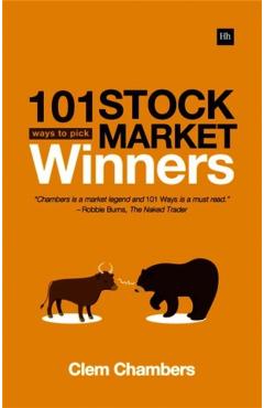 101 Ways to Pick Stock Market Winners - Clem Chambers