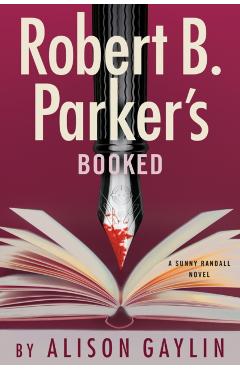 Robert B. Parker's Booked - Alison Gaylin