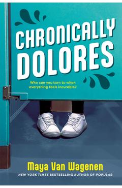 Chronically Dolores - Maya Van Wagenen