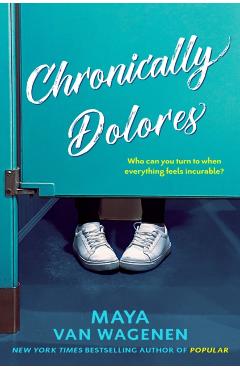 Chronically Dolores - Maya Van Wagenen
