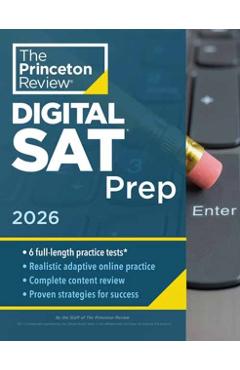 Princeton Review Digital SAT Prep, 2026: 4 Full-Length Practice Tests (2 in Book + 2 Adaptive Tests Online) + Review + Online Tools -