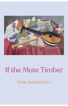If the Mute Timber - Tom Docherty