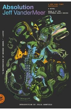 Absolution: A Southern Reach Novel - Jeff Vandermeer