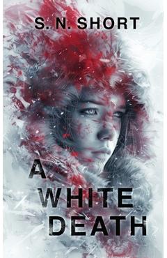 A White Death - S. N. Short