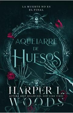 Aquelarre de Huesos - Harper L. Woods