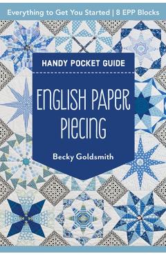 English Paper Piecing Handy Pocket Guide - Becky Goldsmith
