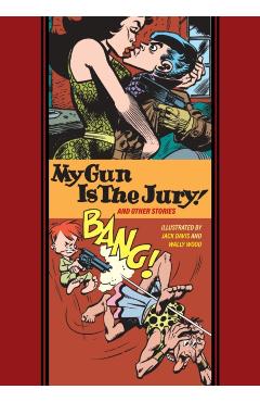 My Gun Is the Jury and Other Stories - Jack Davis