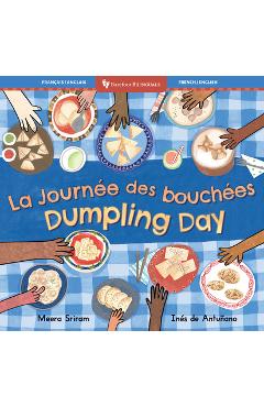 Dumpling Day (Bilingual French & English) - Meera Sriram