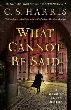What Cannot Be Said - C. S. Harris