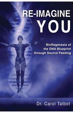 Re-Imagine You - Dr Carol Talbot