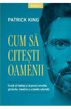 Cum sa citesti oamenii - Patrick King
