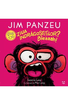 Jim Panzeu. Ziua Indragostitilor? Bleaaah! - Suzanne Lang