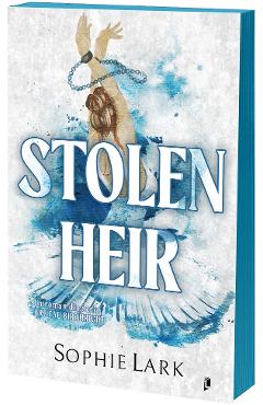 Stolen Heir. Seria Brutal Birthright Vol.2 - Sophie Lark