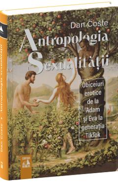 Antropologia sexualitatii - Dan Coste - NEVERLAND