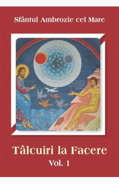 Talcuiri la facere Vol.1 - Ambrozie cel Mare - EGUMENITA