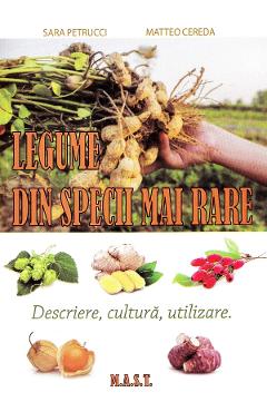 Legume din specii mai rare - Sara Petrucci, Matteo Cereda