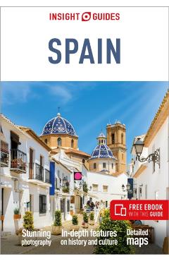 Insight Guides Spain: Travel Guide with eBook - Victoria Trott