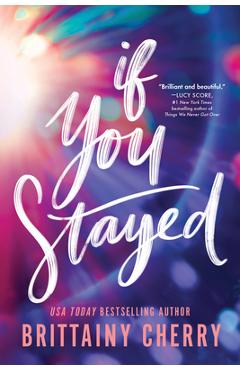 If You Stayed (Standard Edition) - Brittainy Cherry