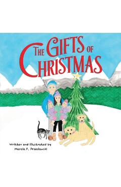 The Gifts of Christmas - Marcia Francis Przeslawski