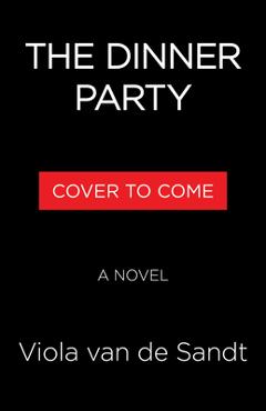 The Dinner Party - Viola Van De Sandt