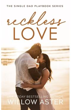 Reckless Love - Willow Aster