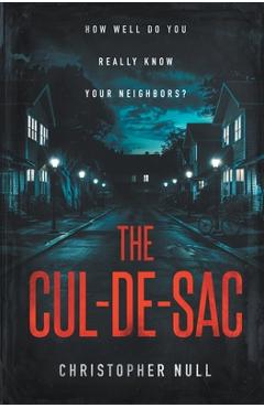 The Cul-de-sac - Christopher Null
