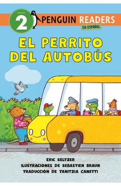 El Perrito del Autobús (Dog on His Bus Spanish Edition) - Eric Seltzer