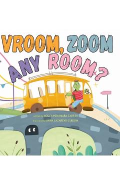 Vroom, Zoom Any Room? - Molly Mcnamara Carter