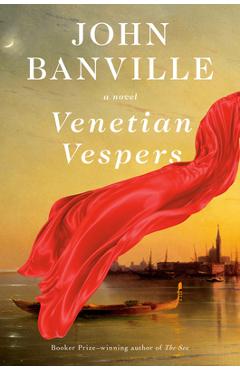 Venetian Vespers - John Banville