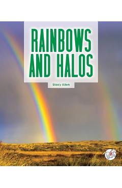 Rainbows and Halos - Stacy Allen