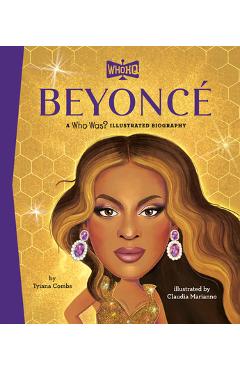 Beyoncé a Who Was? Illustrated Biography - Tyiana Combs