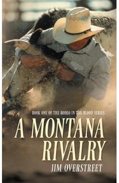 A Montana Rivalry - Jim Overstreet