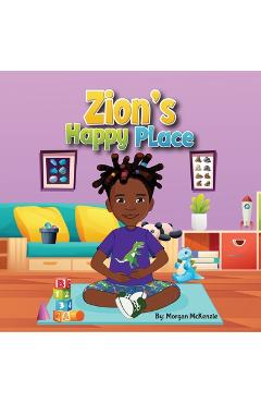 Zion\'s Happy Place - Morgan Mckenzie