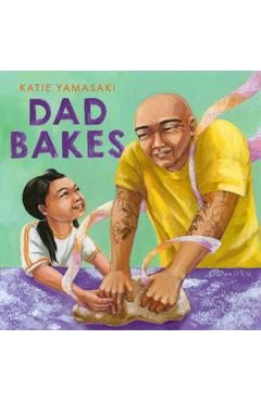 Dad Bakes - Katie Yamasaki