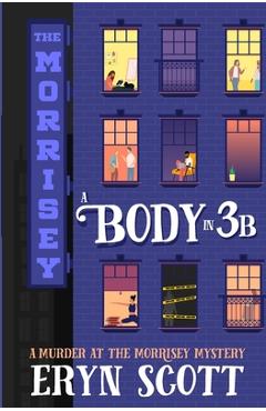 A Body in 3B - Eryn Scott