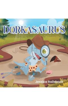 Dorkasaurus - Jessica Railsback