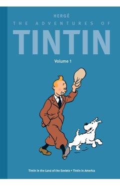 The Adventures of Tintin: Volume 1: Tintin in the Land of the Soviets / Tintin in America -