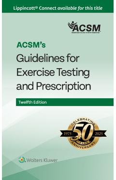 Acsm's Guidelines for Exercise Testing and Prescription -