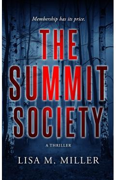 The Summit Society - Lisa M. Miller