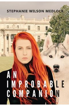An Improbable Companion - Stephanie Wilson Medlock