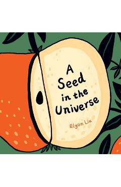 A Seed in the Universe - Elyon Liu