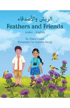 Feathers and Friends (Arabic-English): الريش والأصدقاء - Diane Costa