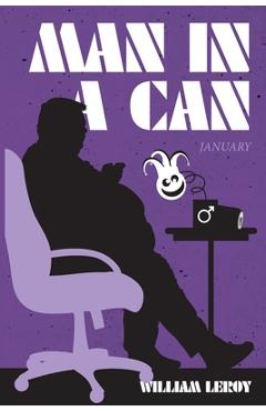 Man in a Can / An Unwatched Pot - William Leroy