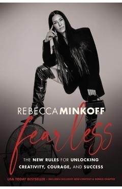 Fearless: The New Rules for Unlocking Creativity, Courage, and Success - Rebecca Minkoff