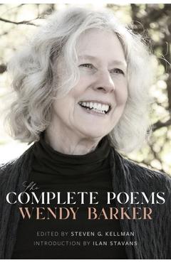 The Complete Poems - Wendy Barker