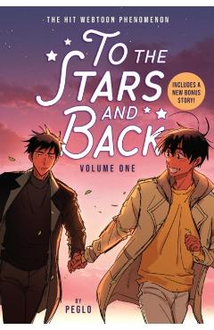 To the Stars and Back (a Graphic Novel): Volume 1 -