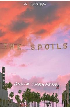 The Spoils - Colin Thompson