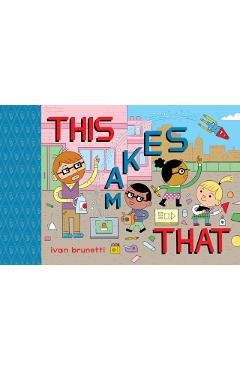 This Makes That: Toon Level 1 - Ivan Brunetti