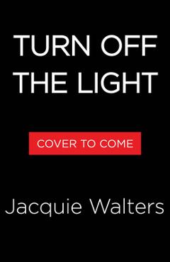 Turn Off the Light - Jacquie Walters - Imagine 1