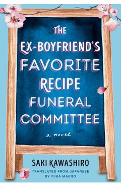 The Ex-Boyfriend\'s Favorite Recipe Funeral Committee - Saki Kawashiro